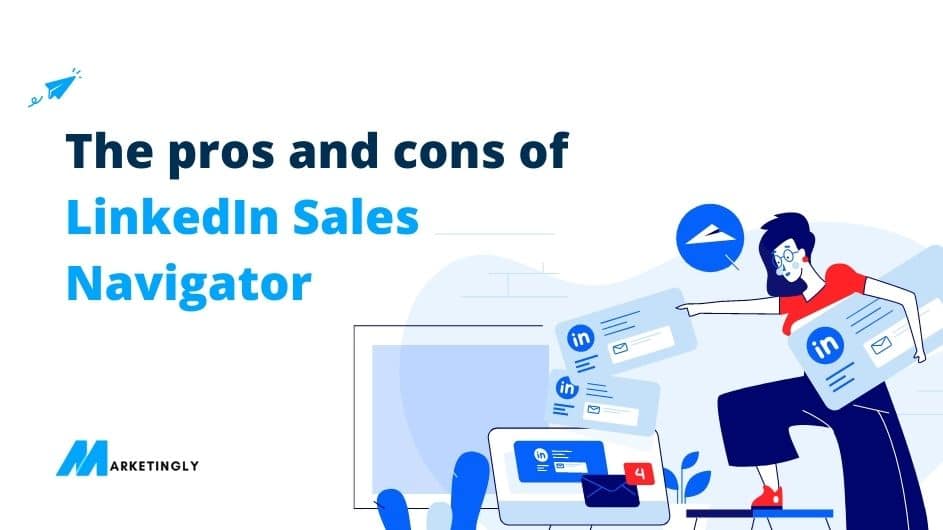 pros and cons of LinkedIn sales navigator