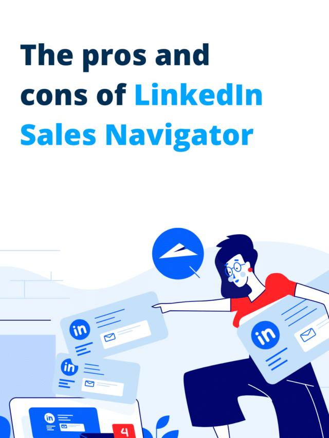 Pros And Cons Of LinkedIn Sales Navigator